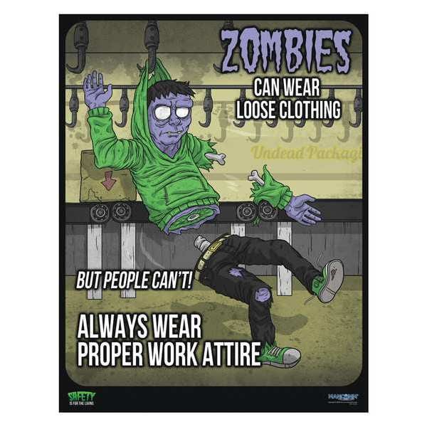 Mancomm Safety Poster, Zombies - Proper Work Attire, Paper, 27 in W, 21 in H - 31P-111-01