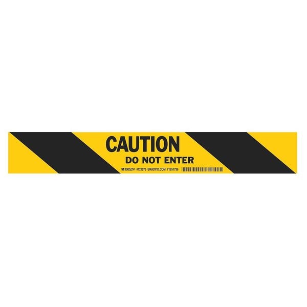 Brady Floor Marking Tape, vinyl, CAUTION DO NOT ENTER, Black, Yellow, 2 in W., 4 mil Thickness - 121073