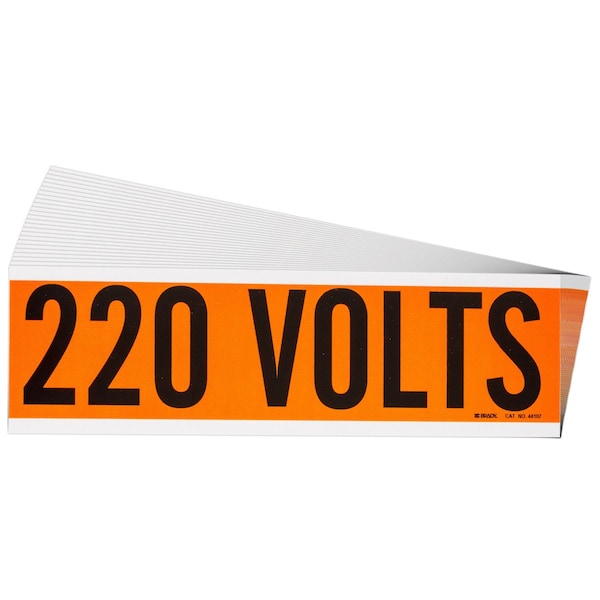 Brady 220 Volts Conduit and Voltage Lbls 2.25 in H x 9 in W BK on OR 25/PK - 152318