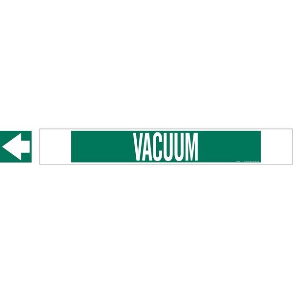 Brady Pipe Marker, Vacuum, Green, 8 In or Greater - 5777-HPHV