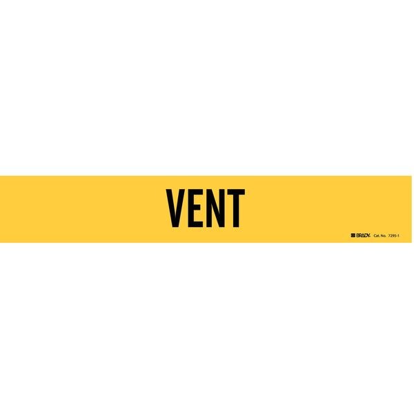 Brady Pipe Marker, Vent, Yel, 2-1/2 to 7-7/8 In, 7295-1 - 7295-1
