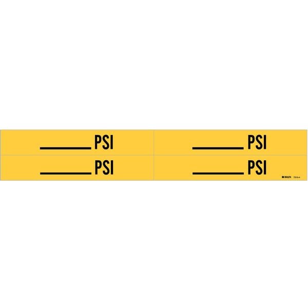 Brady Pipe Marker, _____psi, Yel, 3/4 to 2-3/8 In - 7310-4