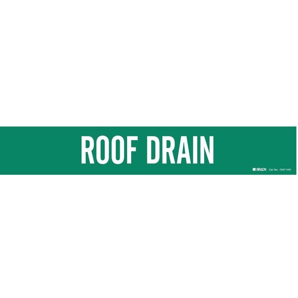 Brady Pipe Marker, Roof Drain, Gn, 8 In orGreater - 7247-1HV