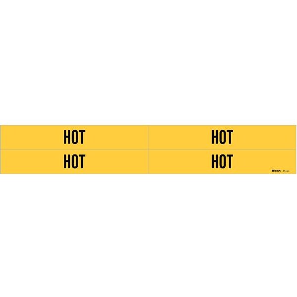 Brady Pipe Marker, Hot, Yellow, 3/4 to 2-3/8 In - 7144-4