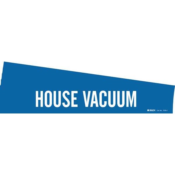 Brady Pipe Marker, White, House Vacuum, PK5, 7378-1-PK - 7378-1-PK