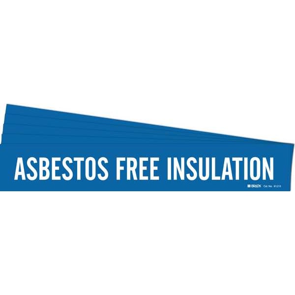 Brady Pipe Marker, Asbestos Free Insulation, PK5, 7018-1HV-PK - 7018-1HV-PK