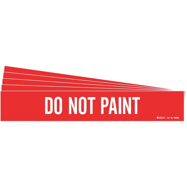 Brady DO NOT PAINT Pipe Marker Style 1 White on Red 1 per Card, 5 PK - 150683-PK
