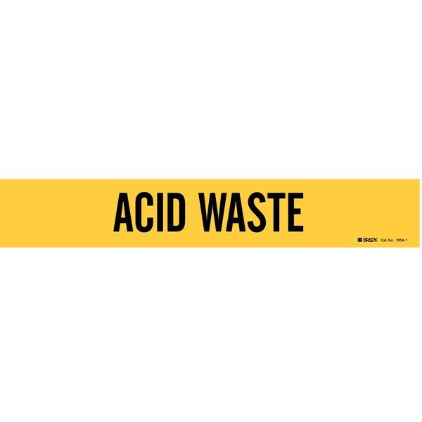 Brady Pipe Marker, Acid Waste, Y, 2-1/2to7-7/8 In - 7004-1