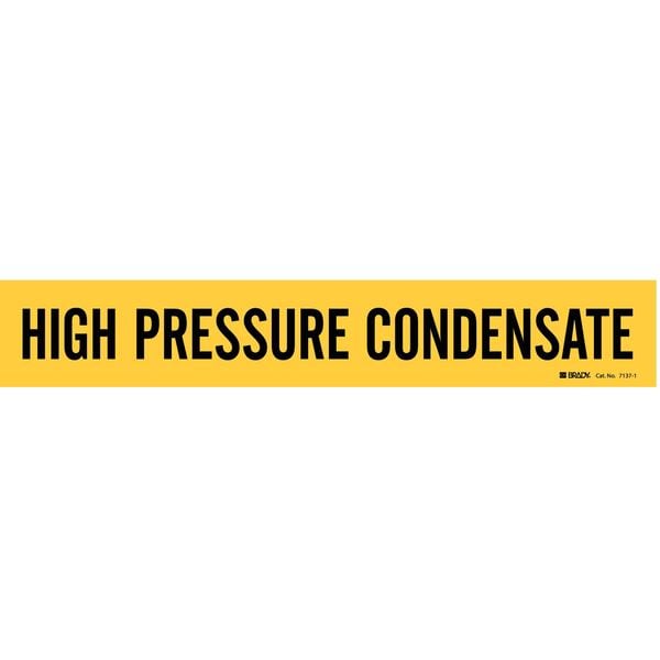 Brady Pipe Marker, High Pressure Condensate, Yel, 7137-1 - 7137-1
