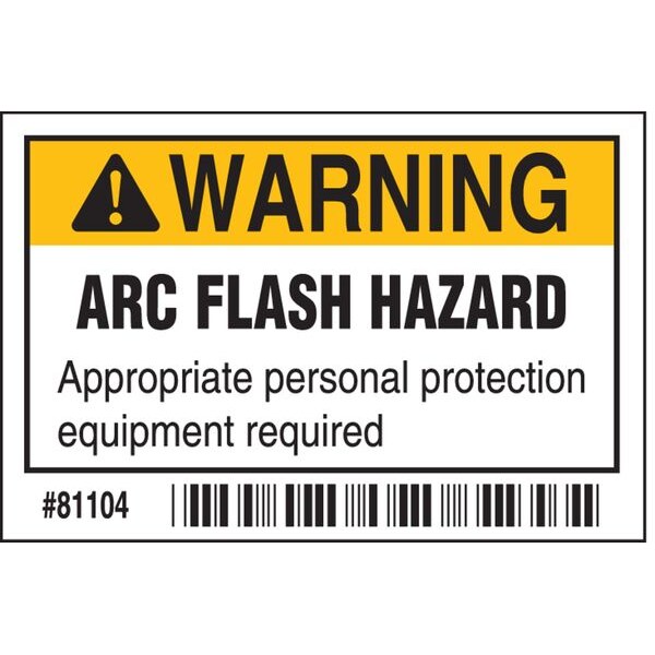 Brady Arc Flash Protection Label, 2 In. H, PK100, 81104 - 81104