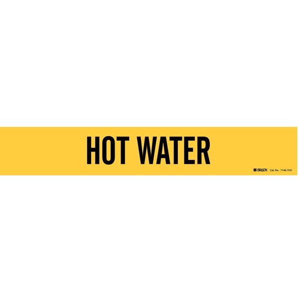 Brady Pipe Marker, Hot Water, Y, 8 In or Greater, 7146-1HV - 7146-1HV