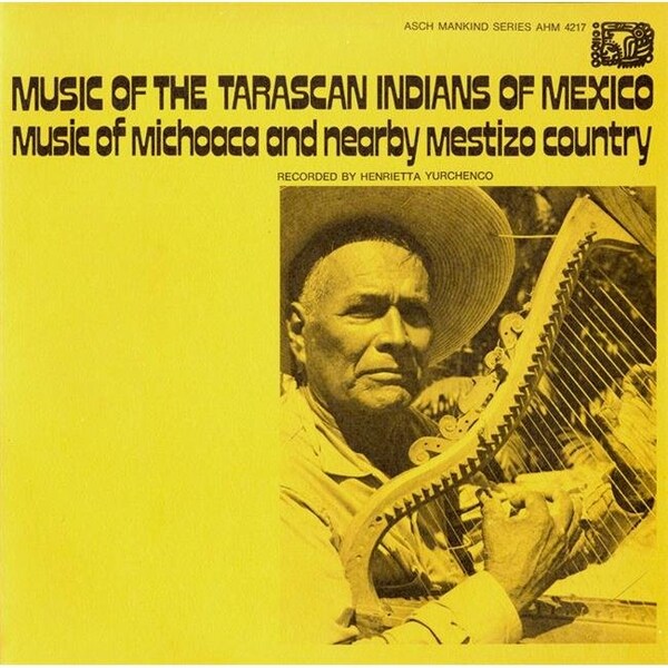 Smithsonian Folkways Smithsonian Folkways FW-04217-CCD Music of the Tarascan Indians of Mexico- Music of Michoaca and Mestizo Country - FW-04217-CCD