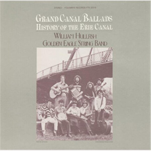 Smithsonian Folkways Smithsonian Folkways FW-32318-CCD Grand Canal Ballads- History of the Erie Canal - FW-32318-CCD