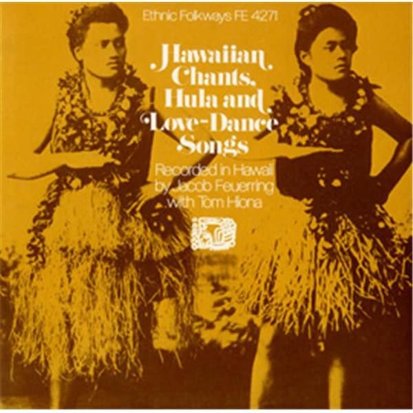 Smithsonian Folkways Smithsonian Folkways FW-04271-CCD Hawaiian Chants- Hula and Love Dance Songs - FW-04271-CCD