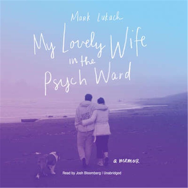 Placard My Lovely Wife in the Psych Ward A Memoir - PL3335327
