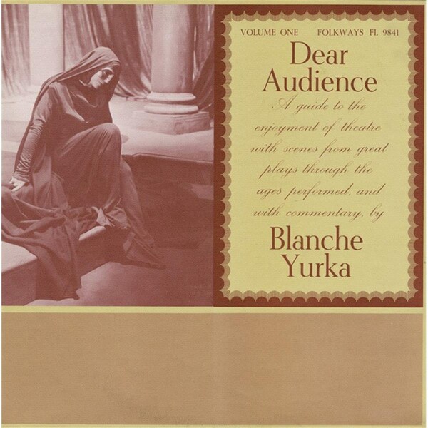 Smithsonian Folkways Smithsonian Folkways FW-09841-CCD Dear Audience- Vol. 1- A Guide to the Enjoyment of Theater with Scenes from Great Plays through the Ages - FW-09841-CCD