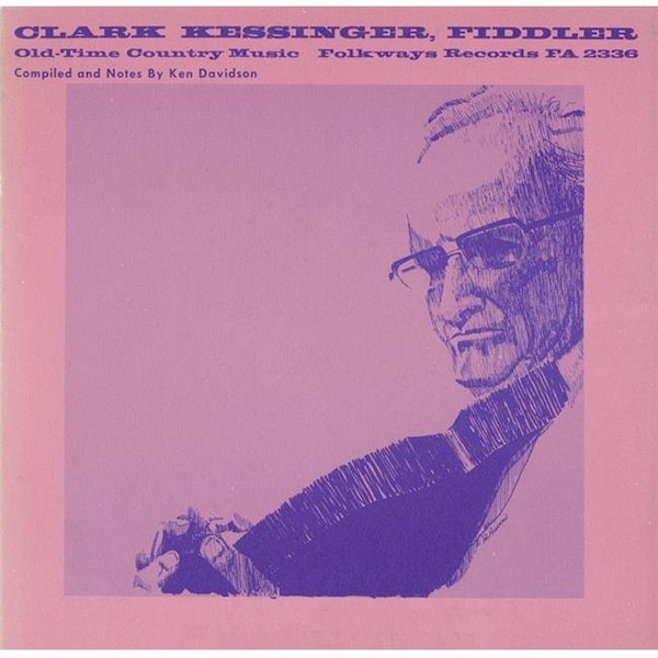 Smithsonian Folkways Smithsonian Folkways FW-02336-CCD Clark Kessinger- Fiddler- Old-Time Country Music - FW-02336-CCD