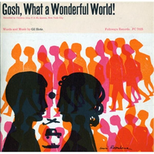 Smithsonian Folkways Smithsonian Folkways FW-07025-CCD Gosh- What a Wonderful World - FW-07025-CCD