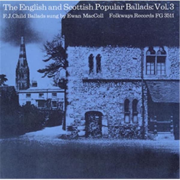 Smithsonian Folkways Smithsonian Folkways FW-03511-CCD The English and Scottish Popular Ballads- Vol. 3- Child Ballads - FW-03511-CCD