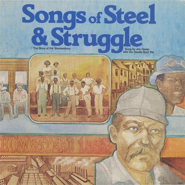 Smithsonian Folkways Smithsonian Folkways COLL-01930-CCD Songs of Steel and Struggle- The Story of the Steelworkers - COLL-01930-CCD