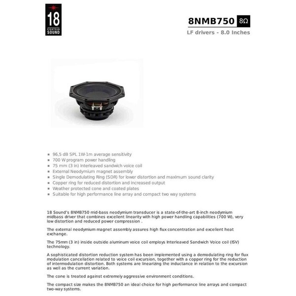 18 Sound 8-inch neodymium midbass driver that combines excellent linearity with high power handling 700 W, ve - 8NMB750-8