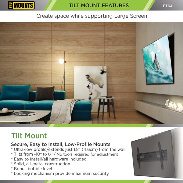 Promounts Tilt TV Wall Mount for TVs 43 in. - 84 in. Up to 165 lbs - FT64