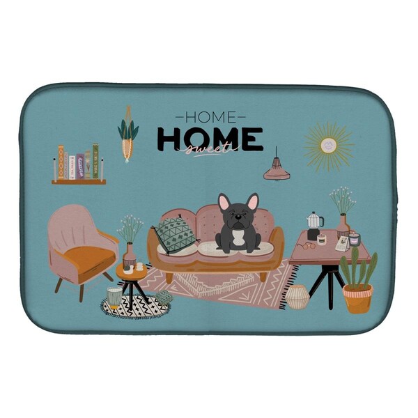 Carolines Treasures 14 x 21 in. Black French Bulldog Sweet Home Dish Drying Mat - CK7859DDM