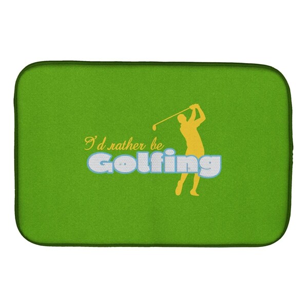Carolines Treasures Id Rather be Golfing Man on Green Dish Drying Mat - SB3092DDM