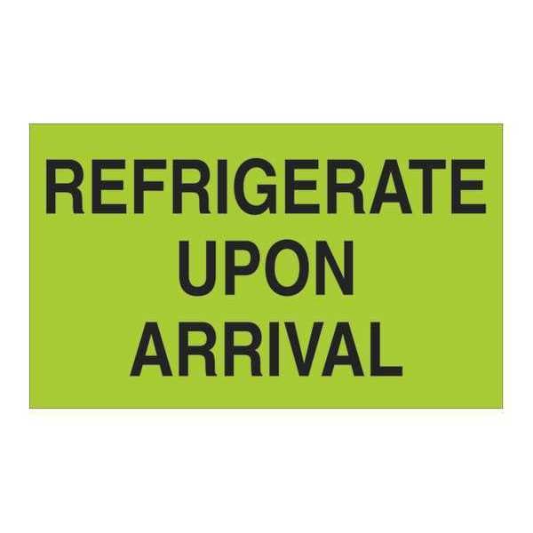 Tape Logic Tape Logic Climate Labels, "Refrigerate Upon Arrival", 3" x 5", Fluorescent Green, 500/Roll - DL2601