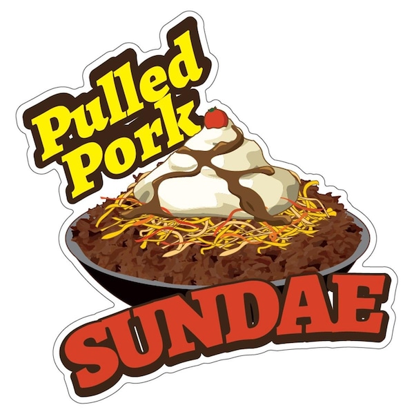 Amistad Pulled Pork Sundae 24 in. Decal Concession Stand Food Truck Sticker - AM3874419
