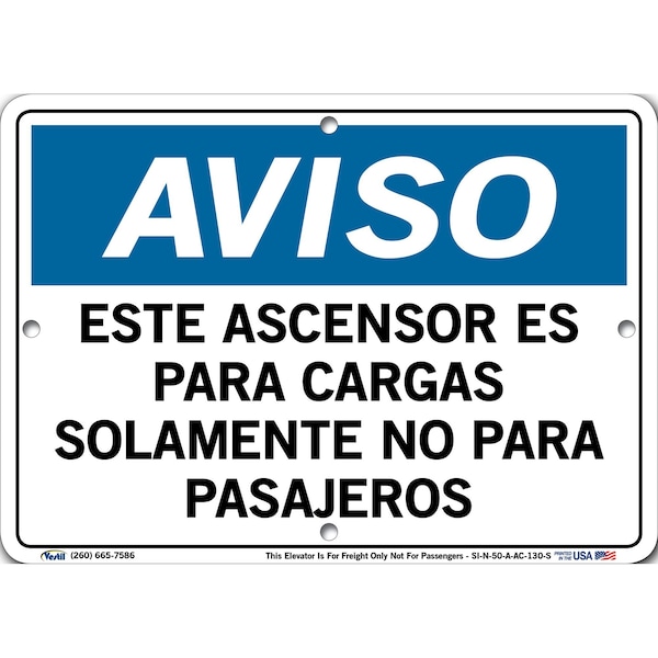 Vestil Aluminum Composite Sign, 7-1/2" Height, 10-1/2" Width, Aluminum Composite, Rectangle, Spanish - SI-N-50-A-AC-130-S