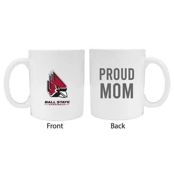 R & R Imports R & R Imports MUG-C-BALL20 WMOM Ball State University Proud Mom White Ceramic Coffee Mug - MUG-C-BALL20 WMOM