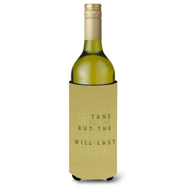 Carolines Treasures Tans Will Fade Memories Last Wine Bottle Beverge Insulator Hugger - BB5471LITERK