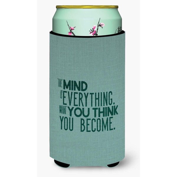 Carolines Treasures What you Think you Become Tall Boy Beverage Insulator Hugger - BB5454TBC