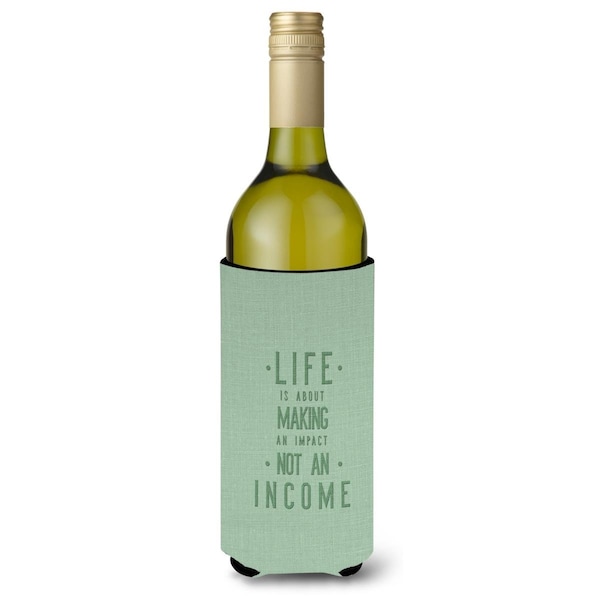 Carolines Treasures Life is Making an Impact Wine Bottle Beverge Insulator Hugger - BB5448LITERK
