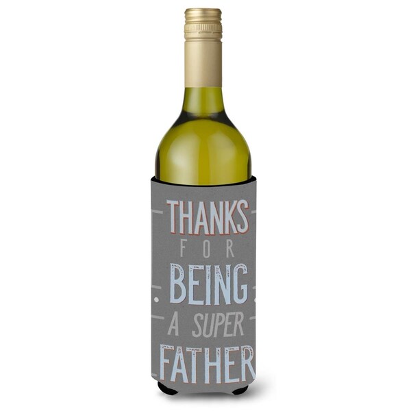 Carolines Treasures Thanks Super Father Wine Bottle Beverge Insulator Hugger - BB5428LITERK