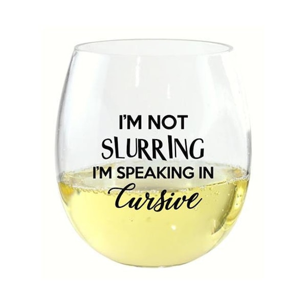 Zees Creations Zees Creations ED1001-D2 I am Not Slurring EverDrinkware Wine Tumbler - ED1001-D2