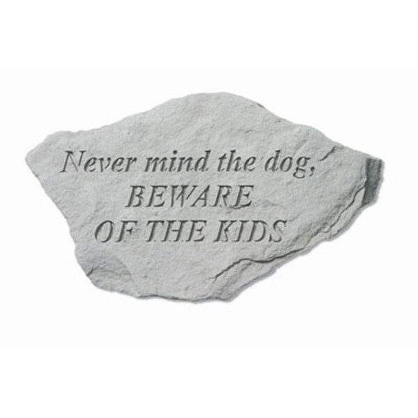 Kay Berry Inc Kay Berry- Inc. 94120 Never Mind The Dog - Beware Of The Kids - Garden Accent - 12 Inches x 8 Inches - 94120