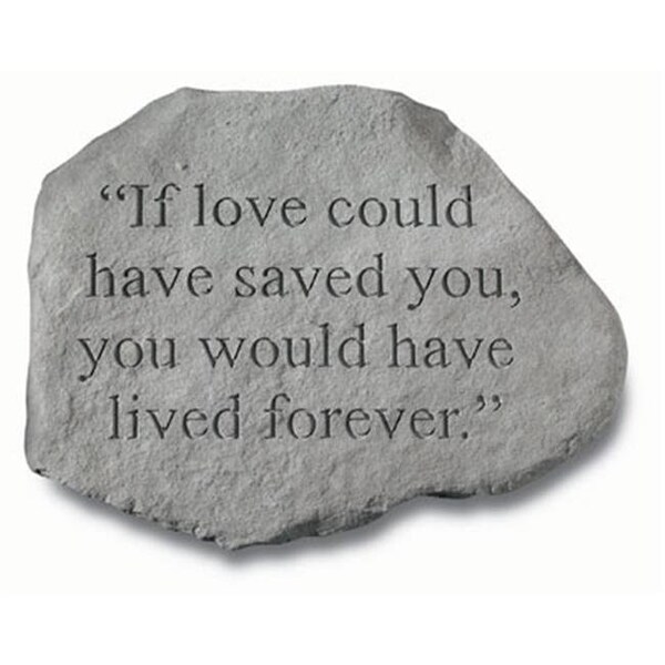 Kay Berry Inc Kay Berry- Inc. 92620 If Love Could Have Saved You - Memorial - 15.75 Inches x 12.75 Inches - 92620