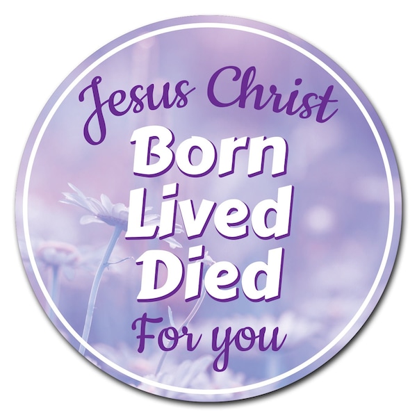 Signmission Corrugated Plastic Sign With Stakes 16in Circular-Jesus Died For You - C-16-CIR-WS-JESUS DIED FOR YOU