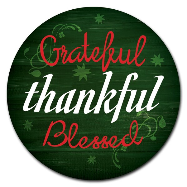 Signmission Corrugated Plastic Sign With Stakes 24in Circular-Grateful Thankful Blessed - C-24-CIR-WS-GRATEFUL THANKFUL BLESSED