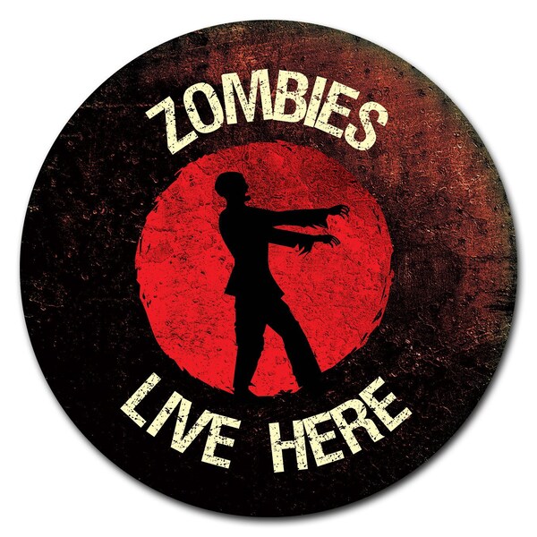 Signmission Corrugated Plastic Sign With Stakes 24in Circular-Zombies Live Here - C-24-CIR-WS-ZOMBIES LIVE HERE