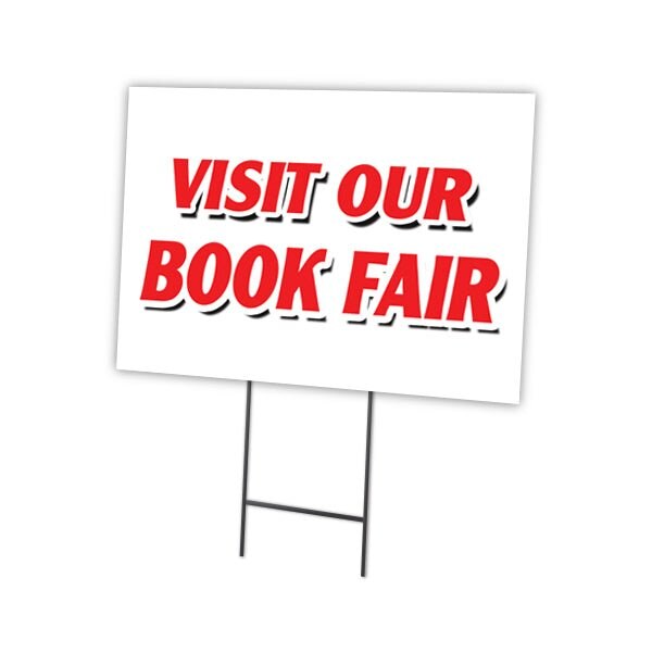 Signmission Visit Our Book Fair Yard Sign & Stake outdoor plastic coroplast window - C-2436 VISIT OUR BOOK FAIR