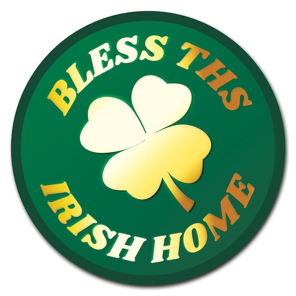 Signmission Corrugated Plastic Sign With Stakes 24in Circular-Bless This Irish Home - C-24-CIR-WS-BLESS THIS IRISH HOME