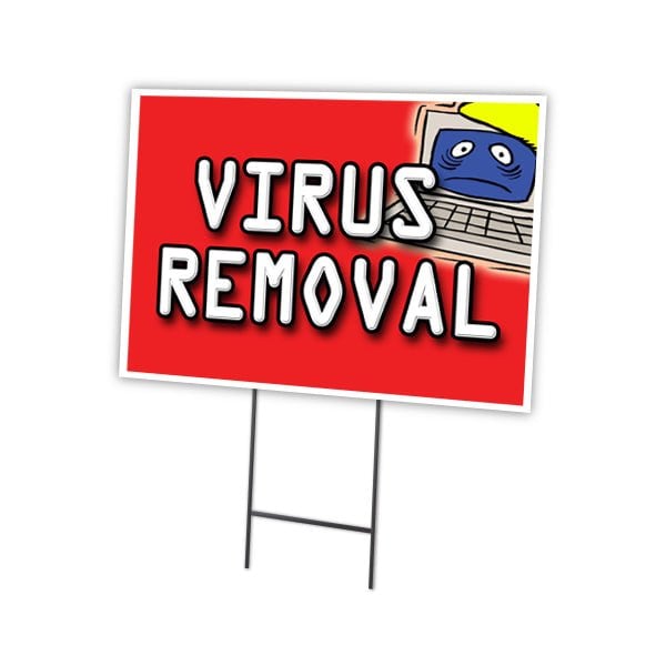 Signmission Virus Removal Yard Sign & Stake outdoor plastic coroplast window - C-1216-DS-VIRUS REMOVAL