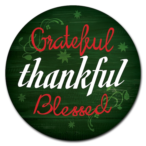 Signmission Corrugated Plastic Sign With Stakes 16in Circular-Grateful Thankful Blessed - C-16-CIR-WS-GRATEFUL THANKFUL BLESSED