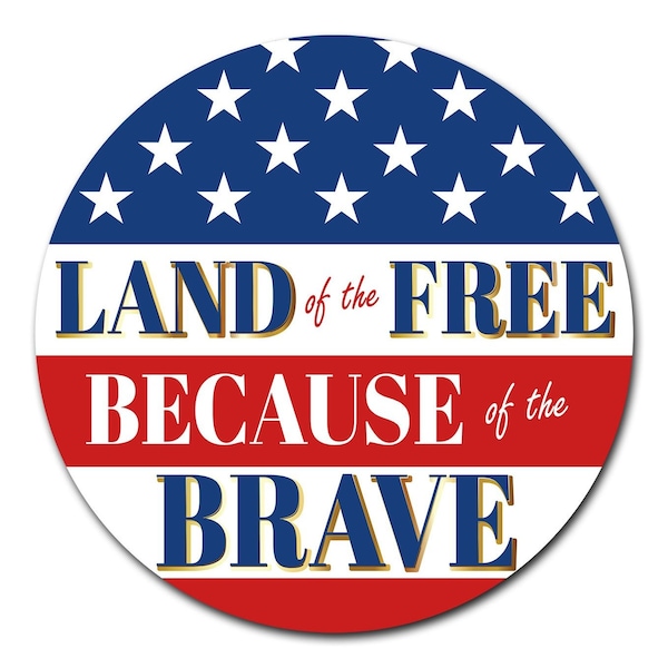 Signmission Corrugated Plastic Sign With Stakes 24in Circular-Land Of The Free - C-24-CIR-WS-LAND OF THE FREE