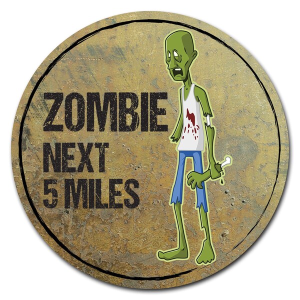 Signmission Corrugated Plastic Sign With Stakes 16in Circular-Zombie Next 5 Miles - C-16-CIR-WS-ZOMBIE NEXT 5 MILES