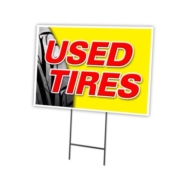 Signmission Used Tires Yard Sign & Stake outdoor plastic coroplast window - C-1824-DS-USED TIRES