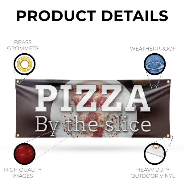 Signmission Pizza by the Slice, 18 Inch x 48 Inch, Vinyl Banner - B-30805
